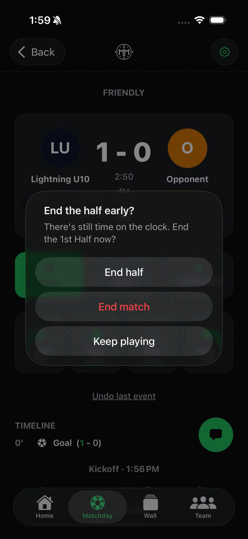 A dialog headed End the half early? offering End half, End match, and Keep playing.